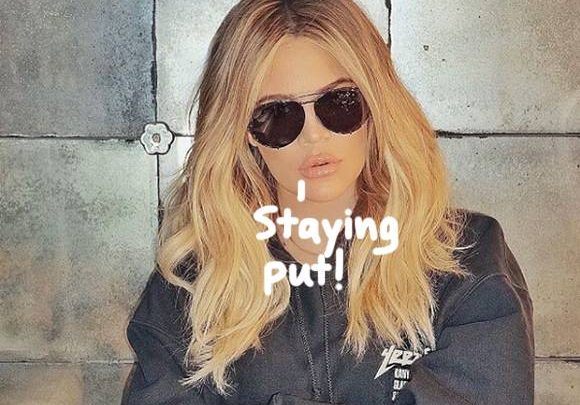Khloé Kardashian Does NOT Have ‘Any Immediate Plans To Head Back To Los Angeles’!