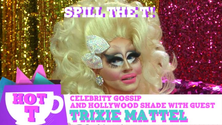Trixie Mattel on HOT T: Celebrity Gossip & Hollywood Shade! Season 2 Episode 6
