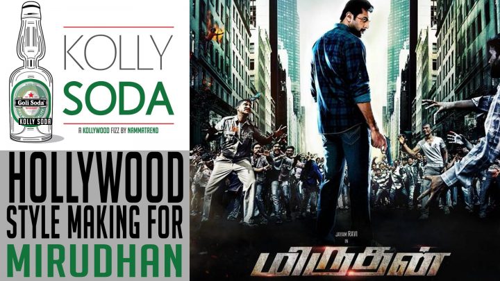 Hollywood Style making for Miruthan | Kolly Soda | Namma Trend