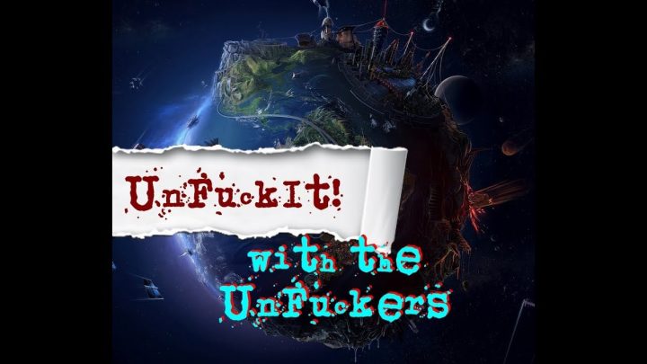 UnFuckIt Discussion: June 13 2018