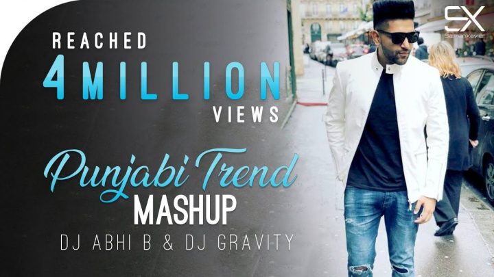 Punjabi Trend | Mashup | 2018 | DJ Abhi B | DJ Gravity
