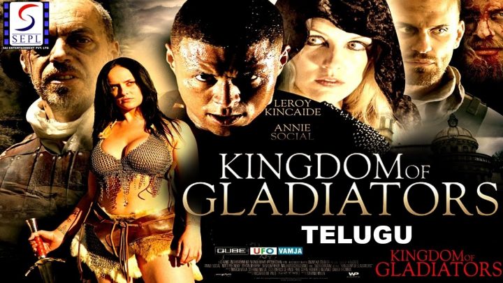 Kingdom Of Gladiators – 2017 Hollywood Movies In Telugu Dubbed Full Action Movie HD