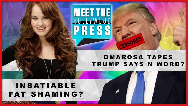 Omarosa Tapes: Trump’s Alleged N-Word? Insatiable on Netflix Fat-shaming? – Meet The Hollywood Press