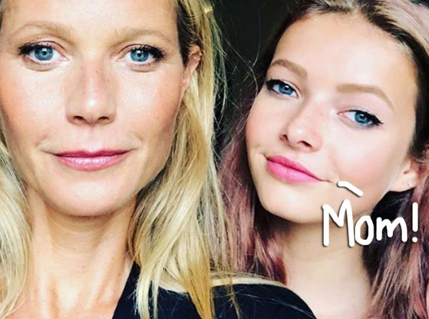Gwyneth Paltrow Gets Called Out By Daughter Apple For Posting New Selfie Without ‘Consent’ – Perez Hilton